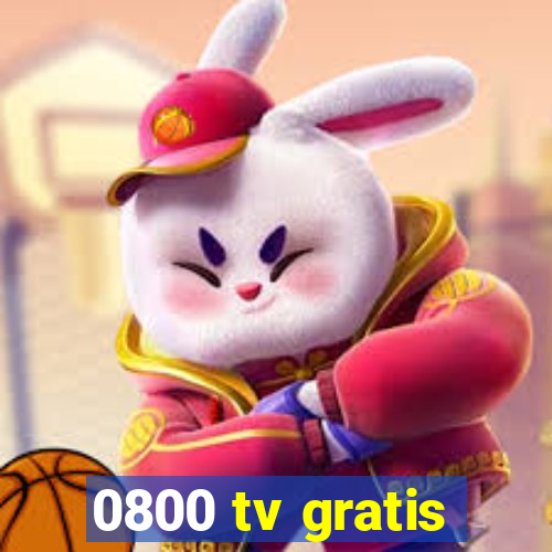 0800 tv gratis